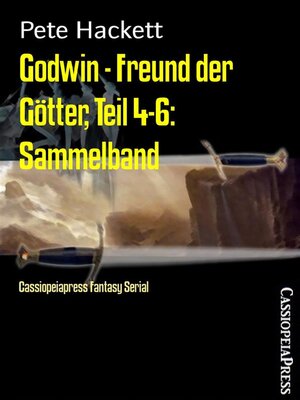 cover image of Godwin--Freund der Götter, Teil 4-6--Sammelband